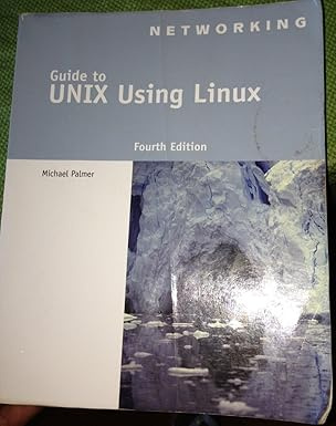 Guide to UNIX Using Linux (Networking (Course Technology)) #1
