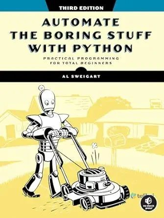 Automate the Boring Stuff with Python, 3rd Edition #1