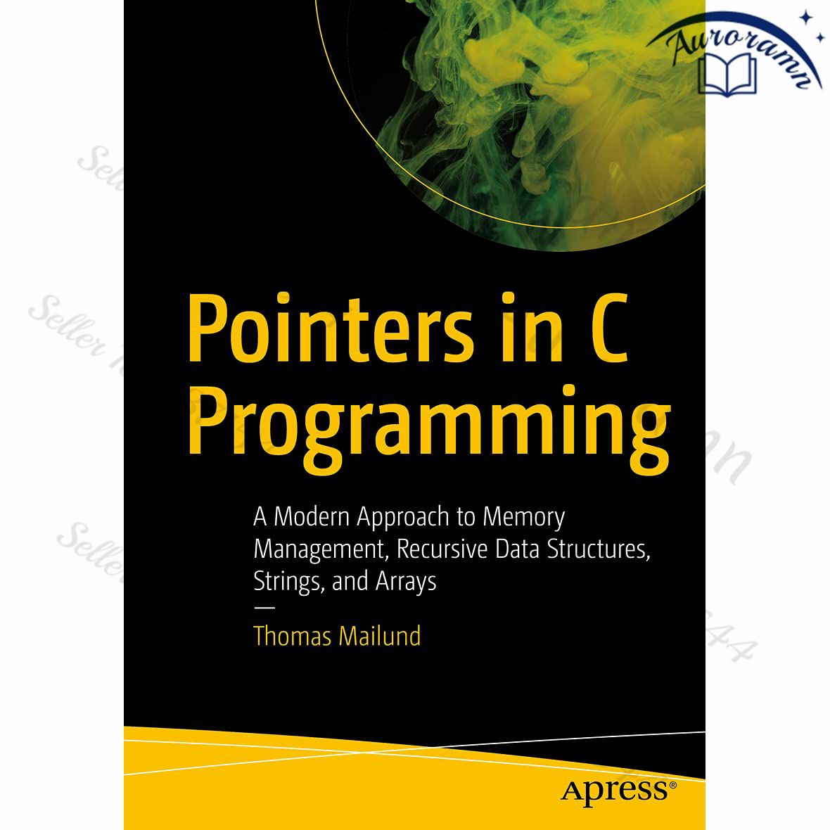 Pointers in C Programming: A Modern Approach to Memory Management ...