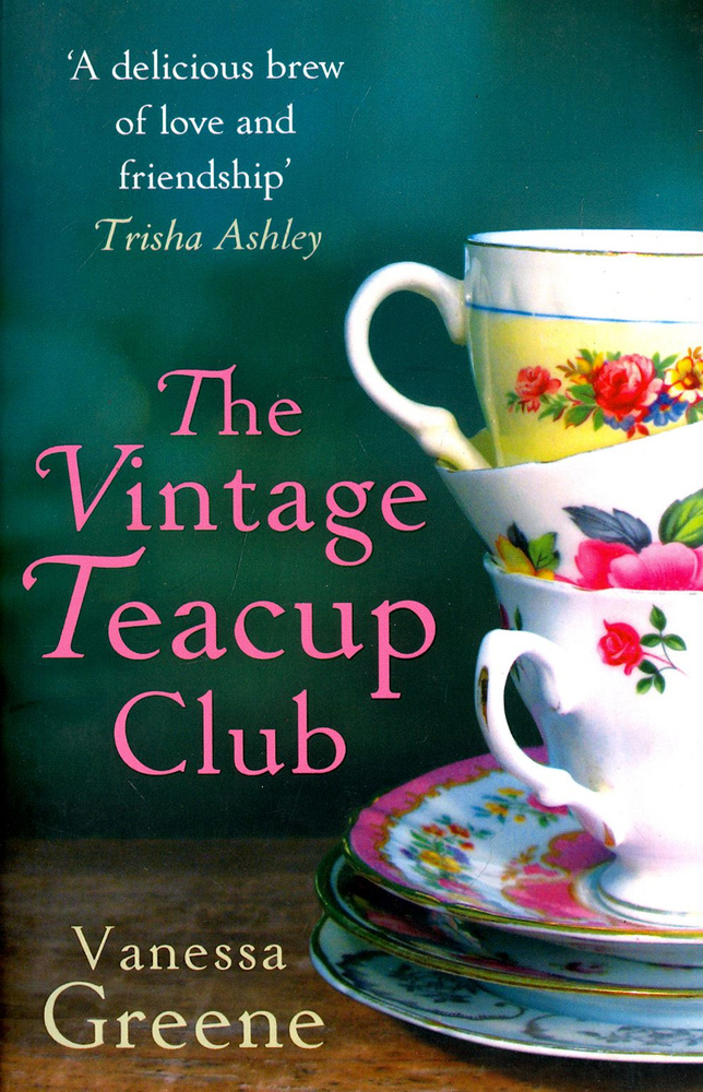 The Vintage Teacup Club Greene Vanessa Книга на Английском купить с