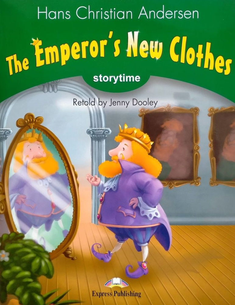 Storytime 3 Hans Christian Andersen The Emperor's New Clothes Teacher's Edition with Application #1