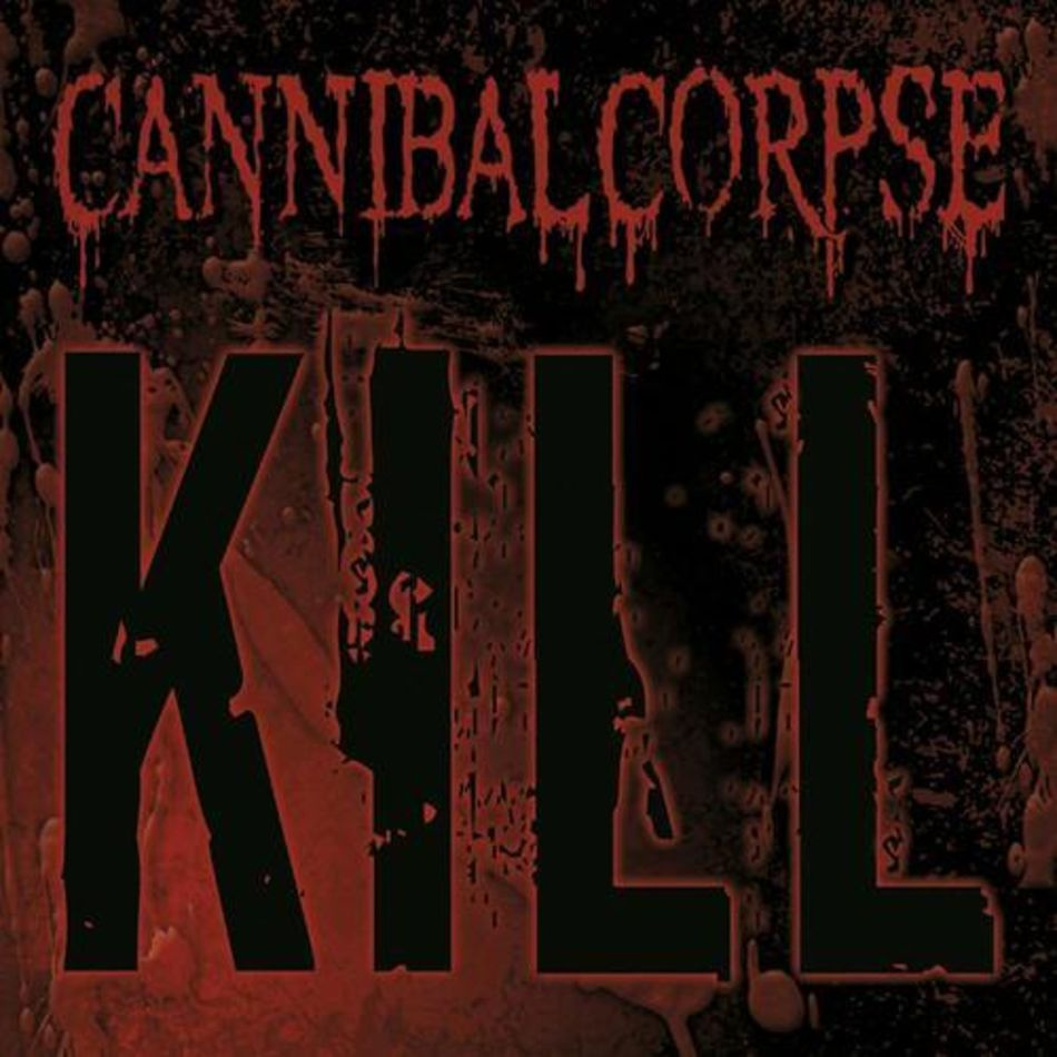 Компакт - диск / Cannibal Corpse / Kill (Digipack)(RU)(CD) #1