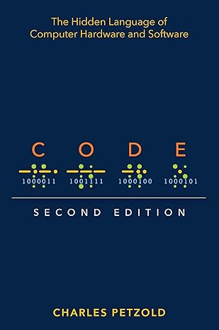 Code: The Hidden Language of Computer Hardware and Software #1