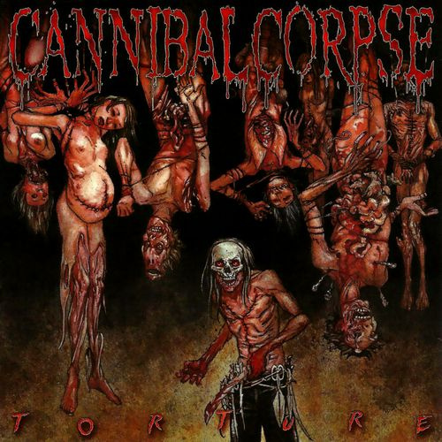 CANNIBAL CORPSE - Torture (Компакт диск) #1