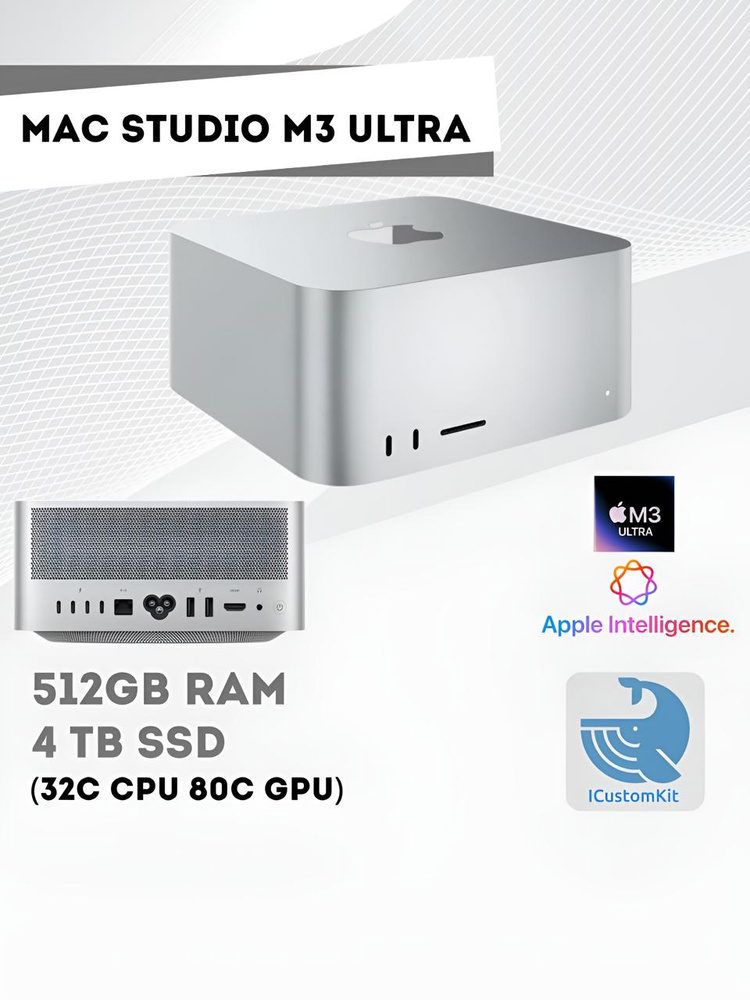 Apple Мини-ПК Mac Studio M3 Ultra 32C CPU, 80C GPU, 512GB RAM, 4TB