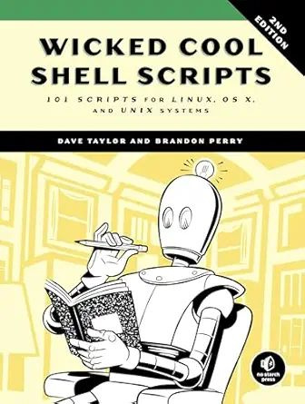 Wicked Cool Shell Scripts, 2nd Edition: 101 Scripts for Linux, OS X, and UNIX Systems #1