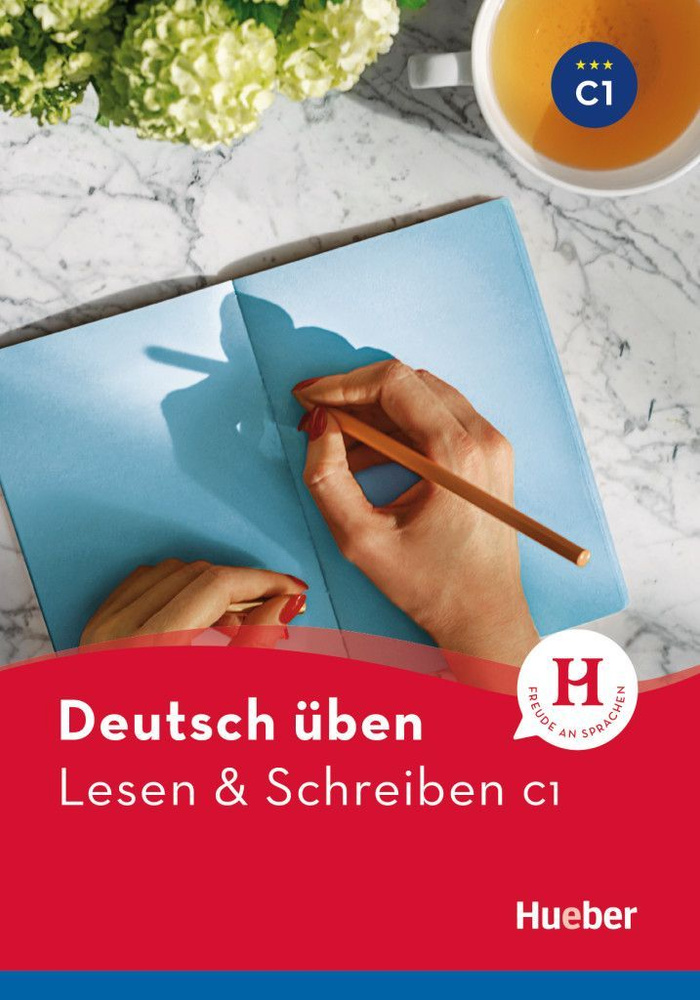 Deutsch uben. Lesen & Schreiben C1 #1