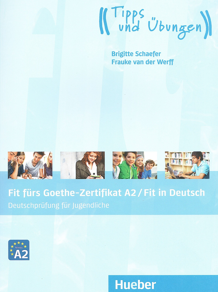 Fit furs Goethe-Zertifikat A2, Deutschprufung fur Jugendliche - Lehrbuch mit MP3-Download/ Учебник по #1