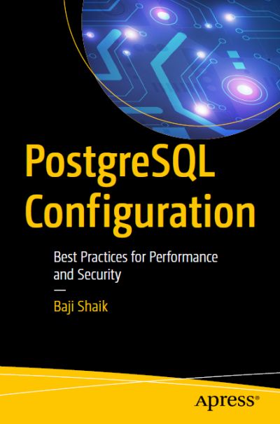 PostgreSQL Configuration: Best Practices for Performance and Security ...