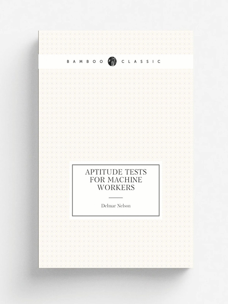 Aptitude Tests for Machine Workers #1