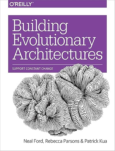 Building Evolutionary Architectures: Support Constant Change #1