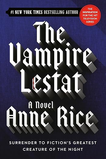 The Vampire Lestat (Vampire Chronicles) #1