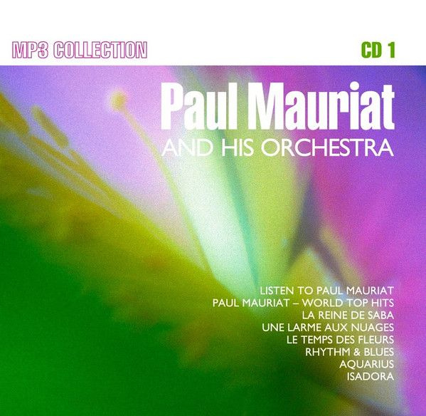 Paul mauriat mp3. Paul Mauriat CD. Паул Мауриат диски CD. Paul Mauriat and his Orchestra. Paul Mauriat обложка.