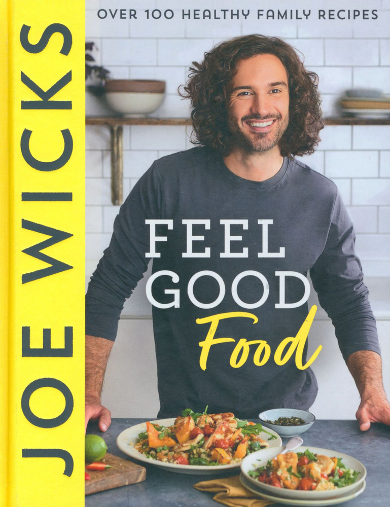 Feel Good Food / Книга на Английском | Wicks Joe #1