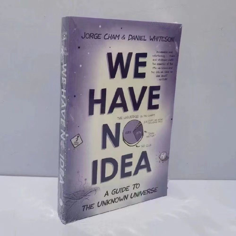 We Have No Idea: A Guide to the Unknown Universe English version #1