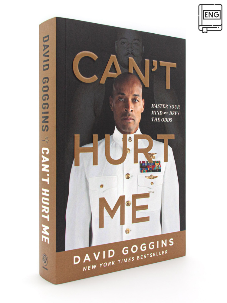 David Goggins. Cant Hurt Me #1