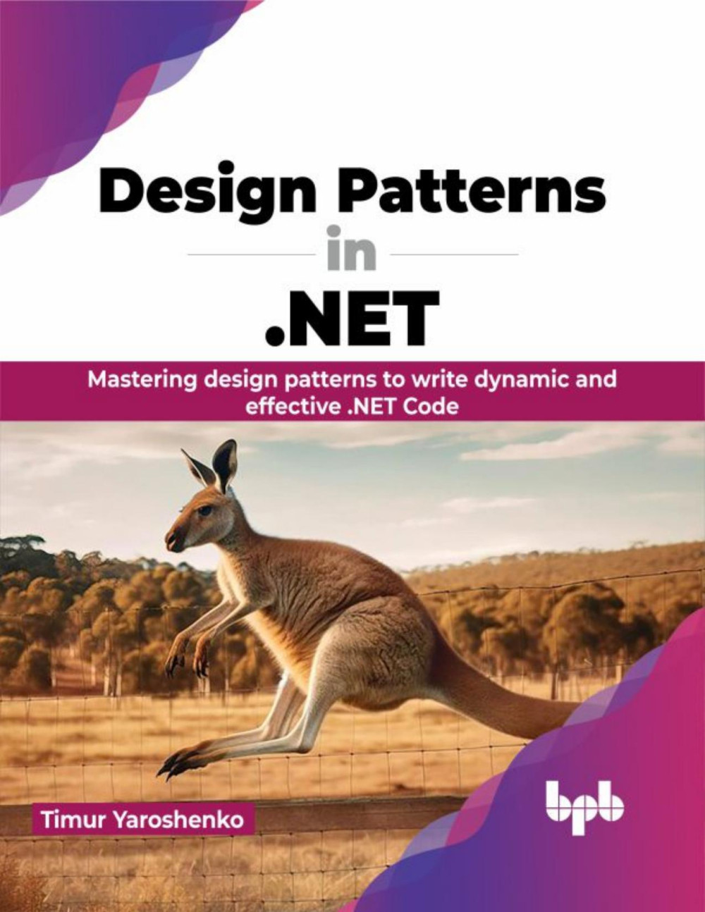 Design Patterns in .NET: Mastering design patterns to write dynamic and ...