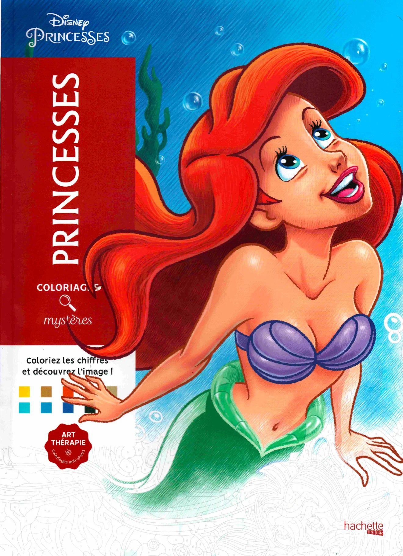 Раскраска по номерам Coloriages mysteres Disney - Princesses - Принцессы Дисней - Русалочка, 128стр