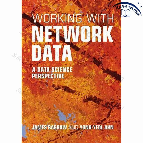 Working with Network Data: A Data Science Perspective #1