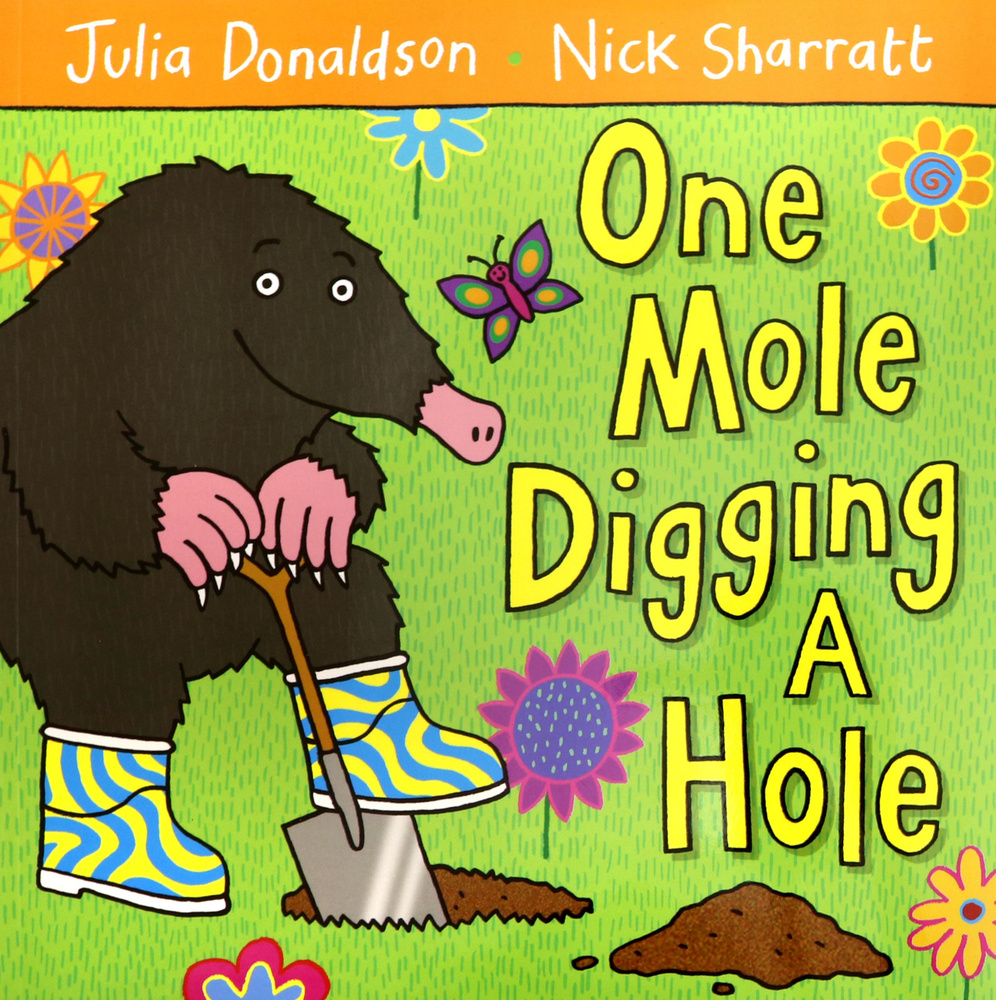 One Mole Digging a Hole / Книга на Английском | Дональдсон Джулия ...