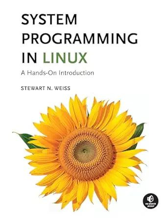System Programming in Linux: A Hands-On Introduction #1
