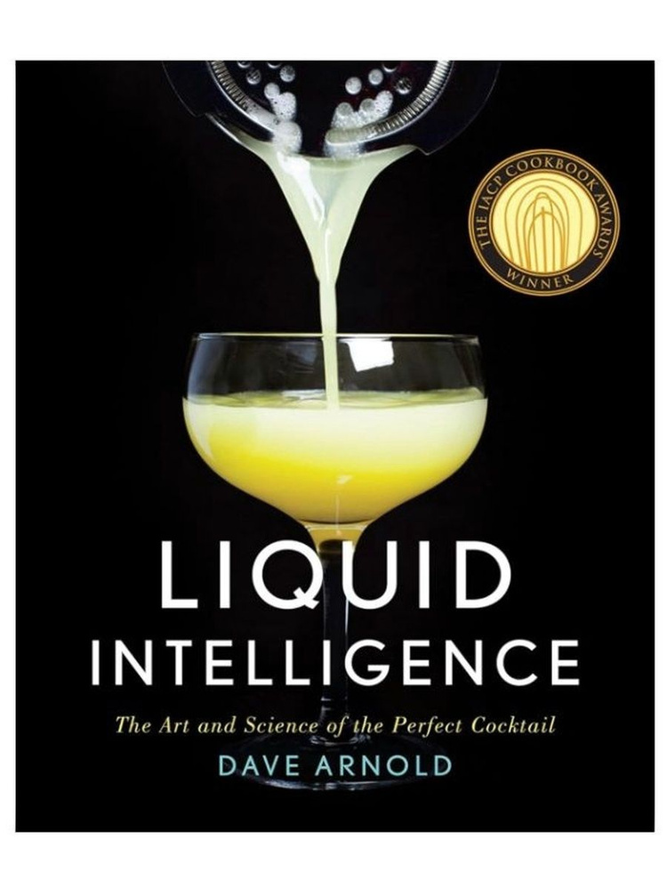 Liquid Intelligence: The Art and Science of the Perfect Cocktail #1