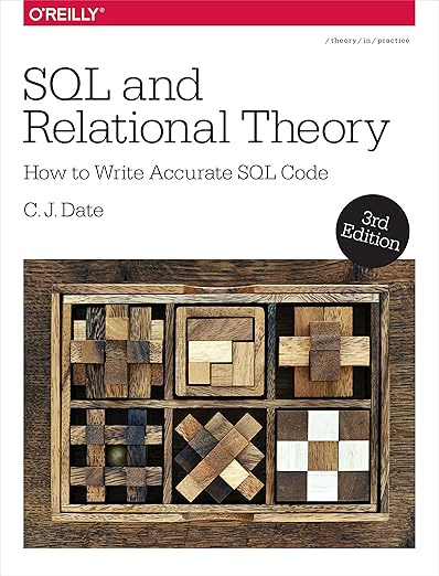 SQL and Relational Theory: How to Write Accurate SQL Code #1