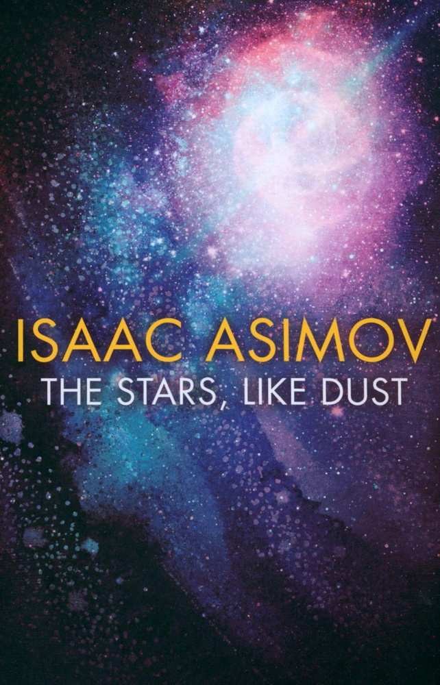 The Stars, Like Dust / Книга на Английском | Asimov Isaac #1