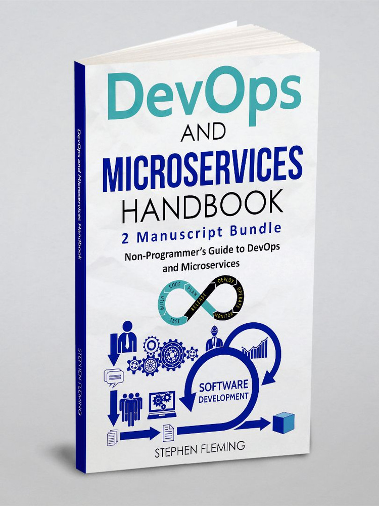 DevOps And Microservices Handbook. Non-Programmer's Guide to DevOps and Microservices #1