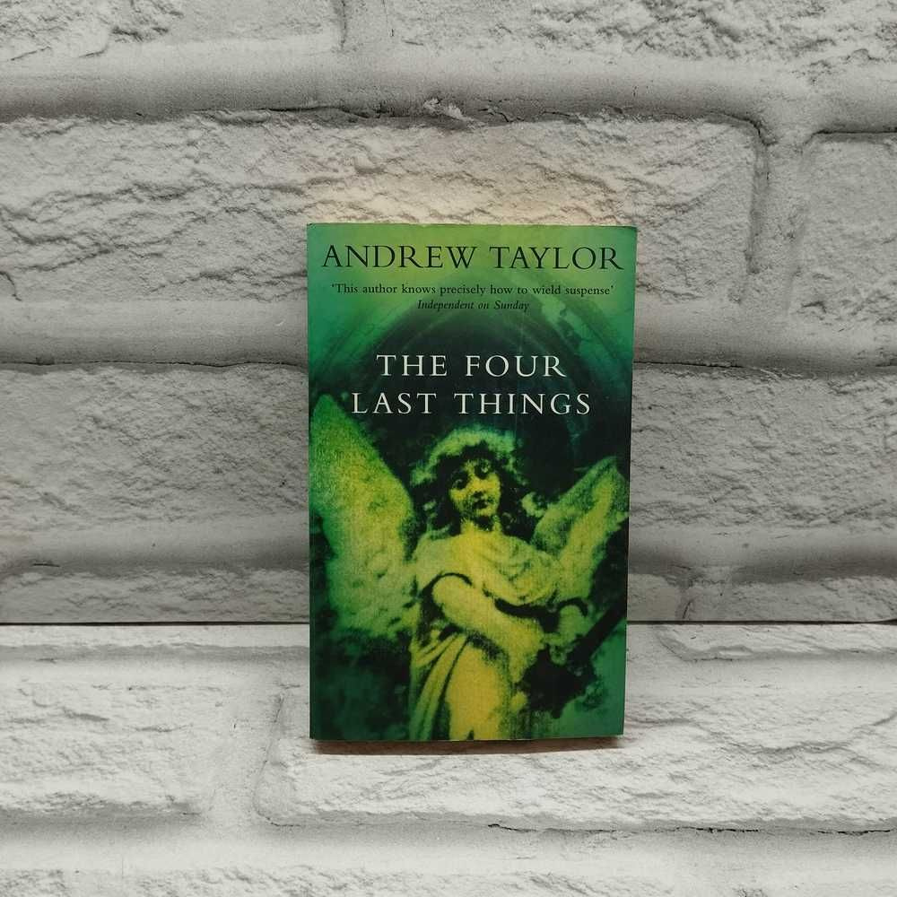 The Four Last Things | Taylor Andrew #1