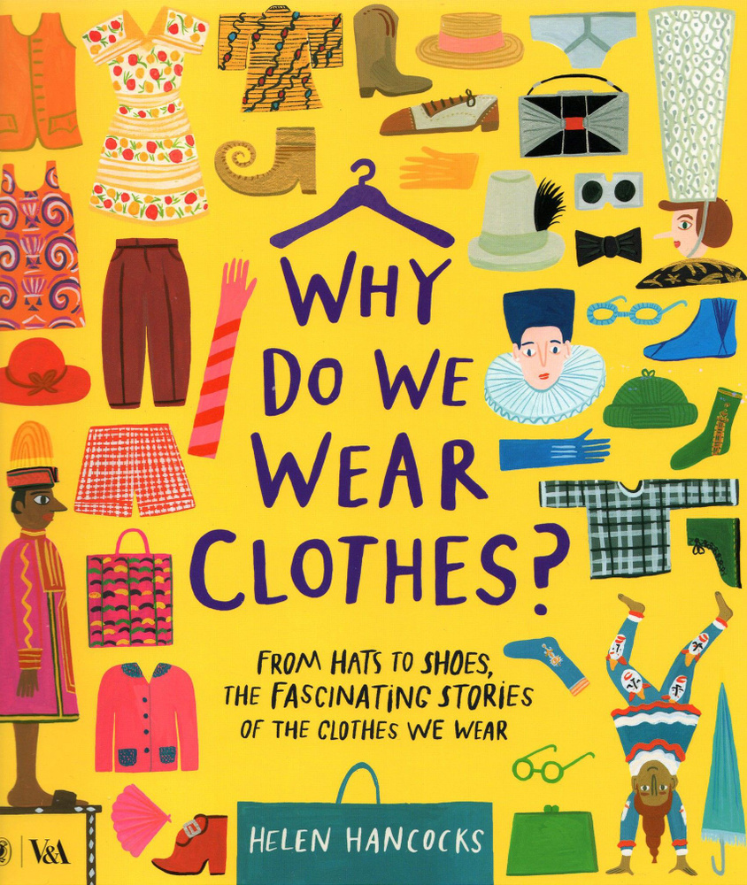 Why Do We Wear Clothes? / Книга на Английском | Hancocks Helen #1