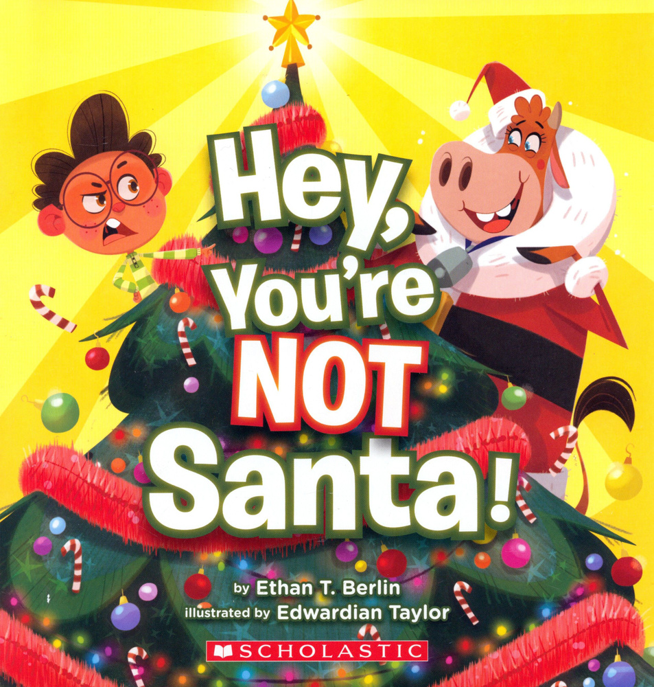 Hey, Youre Not Santa! / Книга на Английском #1