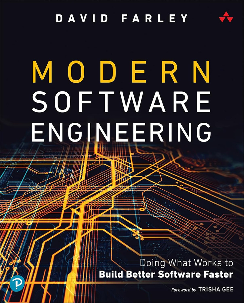 Modern Software Engineering: Doing What Works to Build Better Software Faster #1
