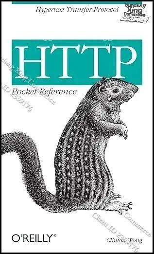 HTTP Pocket Reference: Hypertext Transfer Protocol #1