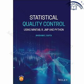 Statistical Quality Control: Using MINITAB, R, JMP and Python #1