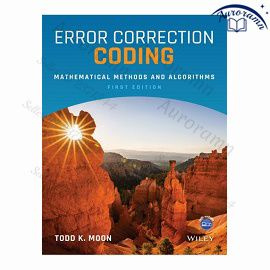 Error Correction Coding: Mathematical Methods and Algorithms, 2nd Edition #1