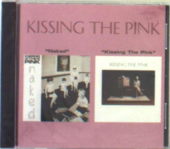 Диск Kissing The Pink - Naked / Kissing The Pink (1 CD) #1