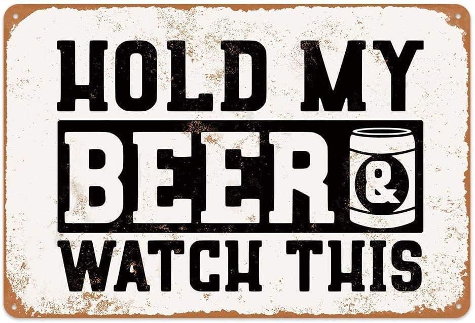 Подержи моё пиво, посмотри на эту водонепроницаемую алюминиевую металлическую табличку, настенный декор, #1