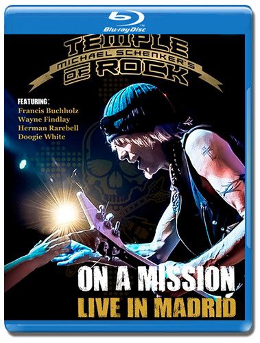 Michael Schenkers Temple of Rock On a Mission Live In Madrid (Blu