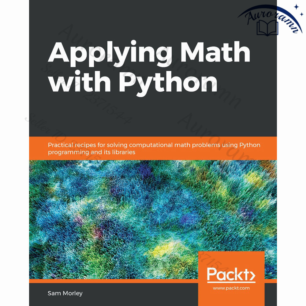 Applying Math with Python: Practical recipes for solving computational math problems using Python programming #1