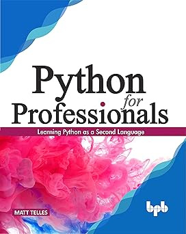 Python for Professionals: Hands-on Guide for Python Professionals (English Edition) #1