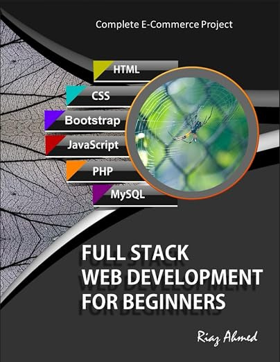 Full Stack Web Development For Beginners: Learn Ecommerce Web Development Using HTML5, CSS3, Bootstrap, #1