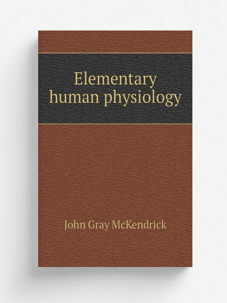 Elementary human physiology #1