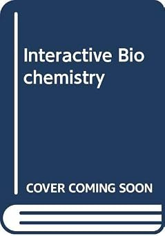 Interactive Biochemistry CD-ROM and Workbook #1