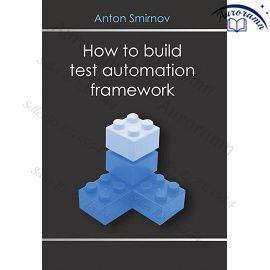 How to build test automation framework #1