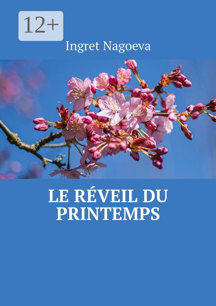 Le rveil du printemps | Nagoeva Ingret #1