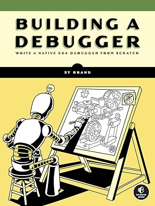 Building a Debugger: Write a Native x64 Debugger From Scratch #1