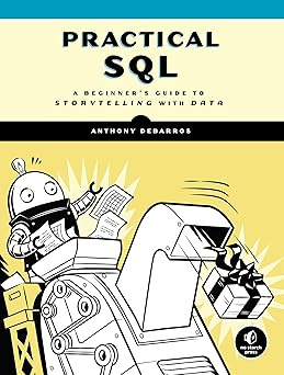 Practical SQL: A Beginner's Guide to Storytelling with Data #1