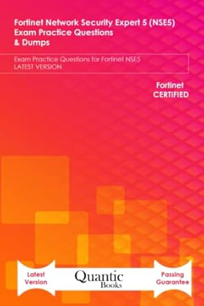 Fortinet Network Security Expert 5 (NSE5) Exam Practice Questions & Dumps: Exam Practice Questions for #1