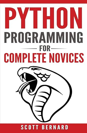 Python Programming: Python Programming For Complete Novices #1